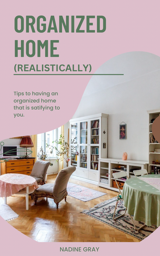 Organized Home (Realistically)